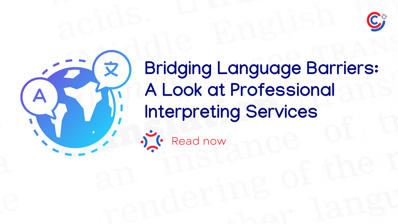 Professional Interpreting Services: Bridging Language Barriers